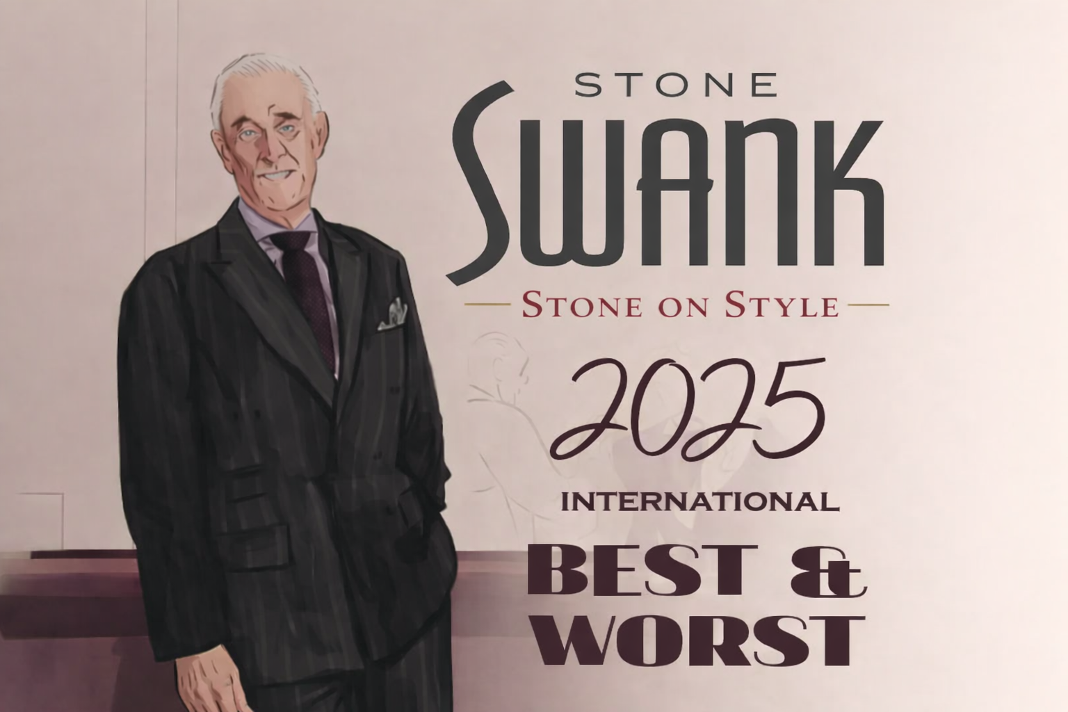 Roger Stone presents the Best and Worst Dressed 2025 list in Stone on Style